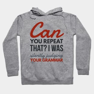 Silently Judging Your Grammar Hoodie